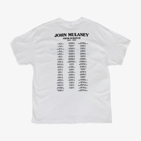 rear of white tee with JOHN MULANEY FROM SCRATCH and tour dates