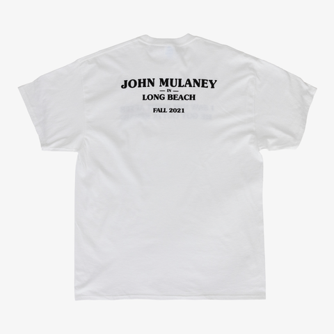 rear view of white tee with black text "JOHN MULANEY IN LONG BEACH FALL 2021"